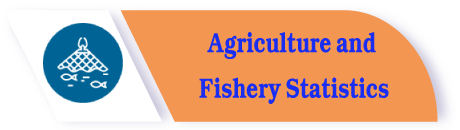 Agriculture and Fishery Statistics